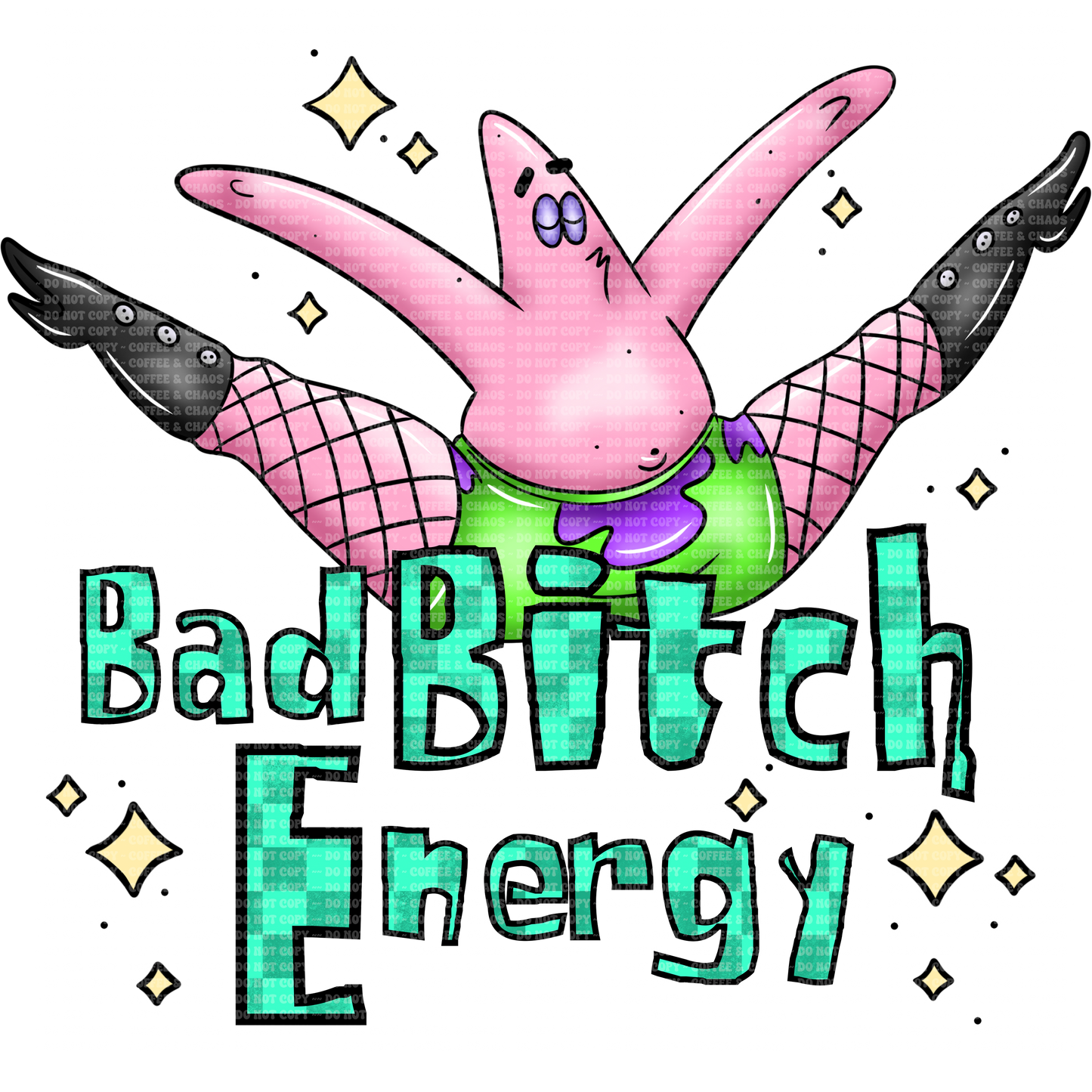 Bad Bitch Energy - Patrick