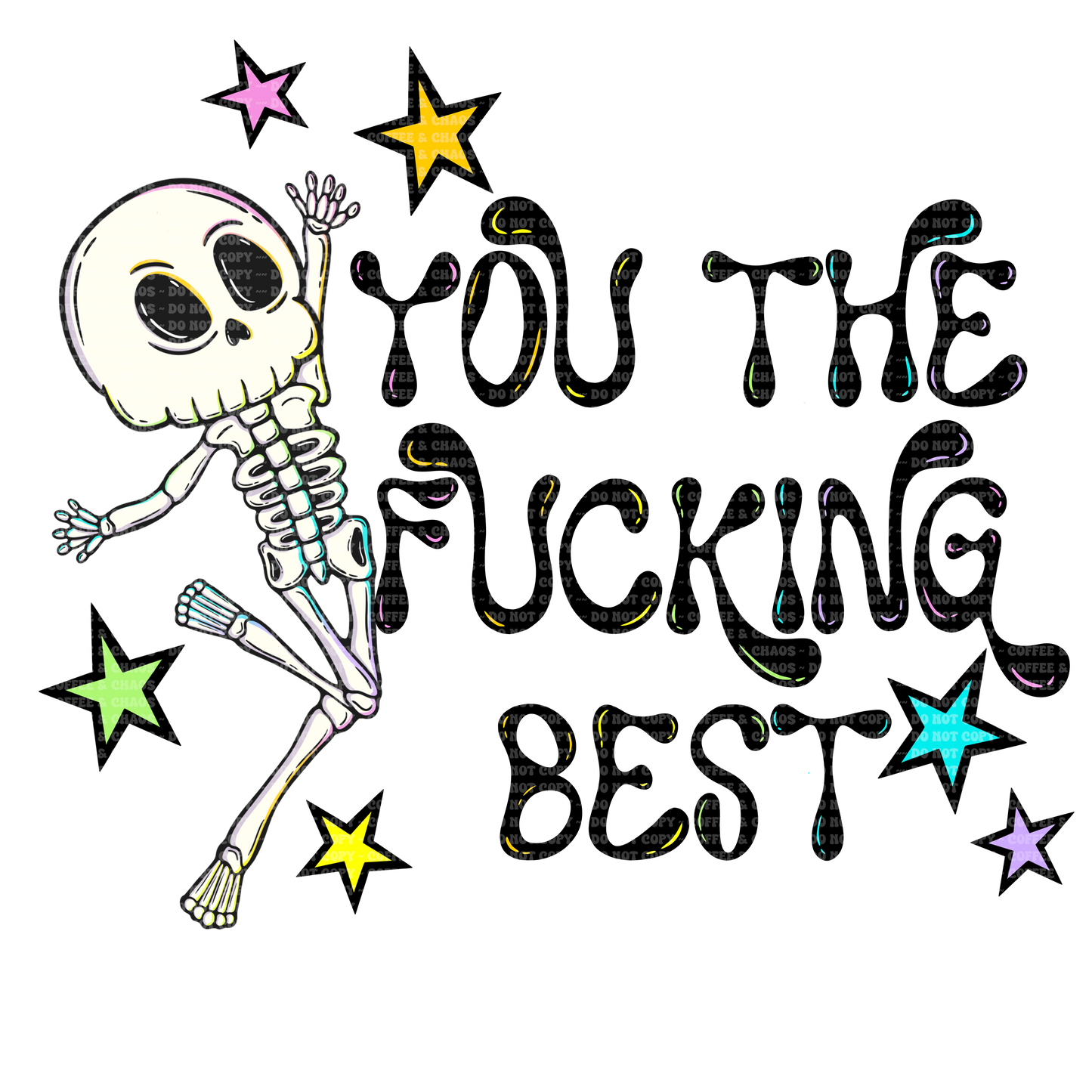 You’re The Fucking Best