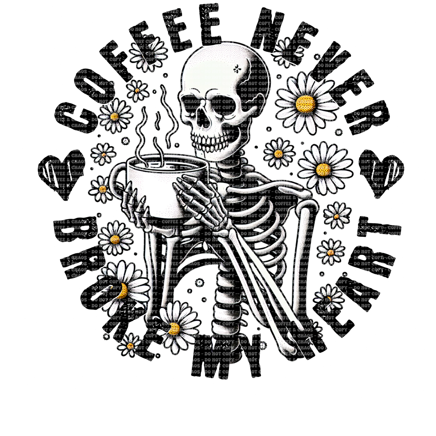 Coffee Never Broke My Heart